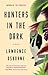 Hunters in the Dark by Lawrence Osborne