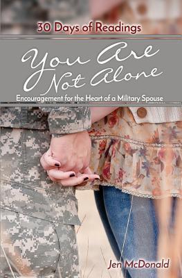pdf download You Are Not Alone: Encouragement for the Heart of a Military Spouse