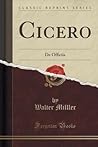 Cicero: De Officiis (Classic Reprint) (Latin Edition)