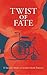 Twist of Fate
