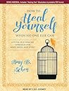 How to Heal Yours...