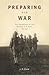 Preparing for War: The Emergence of the Modern U.S. Army, 1815–1917