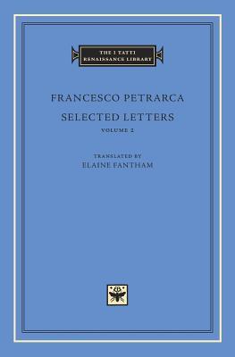 Selected Letters, Volume 2 (The I Tatti Renaissance Library)
