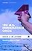 The U.S. Immigration Crisis...