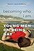 Becoming Who I Am: Young Me...