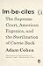 Imbeciles: The Supreme Court, American Eugenics, and the Sterilization of Carrie Buck