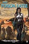 Numenera - The Poison Eater by Shanna Germain