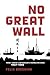 No Great Wall: Trade, Tariffs, and Nationalism in Republican China, 1927–1945 (Harvard East Asian Monographs)