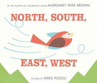 North, South, East, West: A Picture Book About Growing Up and Leaving Home for Kids (Ages 4-8)