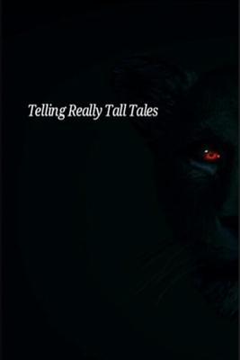Telling Really Tall Tales