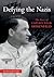 Defying the Nazis by Herman Vinke