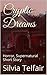 Cryptic Dreams: Horror, Supernatural Short Story