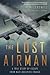 The Lost Airman by Seth Meyerowitz