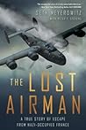 The Lost Airman: ...