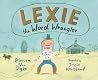 Lexie the Word Wrangler by Rebecca Van Slyke