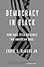 Democracy in Black: How Race Still Enslaves the American Soul