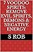 7 Voodoo Spirits: Remove Evil Spirits, Demons & Negative Energy