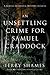 An Unsettling Crime for Sam...