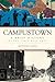 Campustown: A Brief History of the First West Ames
