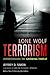 Lone Wolf Terrorism by Jeffrey D. Simon