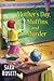 Mother's Day, Muffins, and Murder by Sara Rosett