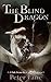 The Blind Dragon (A Tale from the Canon of Tarn, #1)