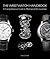 The Wristwatch Handbook: A ...