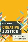 Creative Justice: Cultural Industries, Work and Inequality