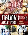 Italian Street Food by Paola Bacchia