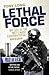 Lethal Force: My Life As the Met’s Most Controversial Marksman