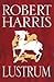 Lustrum by Robert   Harris