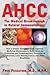 AHCC: The Medical Breakthro...