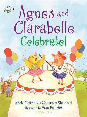 Agnes and Clarabelle Celebrate! (Hardcover)