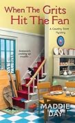 When the Grits Hit the Fan (Country Store Mysteries, #3)
