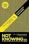 Not Knowing: The ...