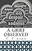 A Grief Observed by C.S. Lewis