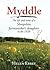 Myddle: The life and times of a Shropshire farmworker's daughter