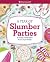 A Year of Slumber Parties