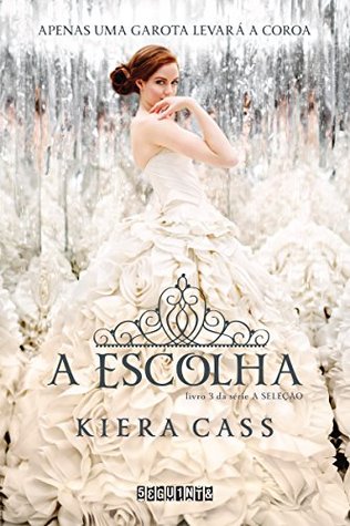 A Escolha (A Seleção, #3)