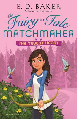 The Truest Heart (The Fairy-Tale Matchmaker, #3)