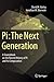 Pi: The Next Generation: A Sourcebook on the Recent History of Pi and Its Computation