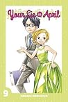 Your Lie in April, Vol. 9 by Naoshi Arakawa Your Lie in April, Vol. 9 by Naoshi Arakawa