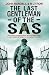 The Last Gentleman of the SAS by John Randall