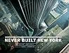 Never Built New York