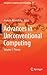 Advances in Unconventional Computing: Volume 1: Theory (Emergence, Complexity and Computation, 22)