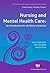 Nursing and Mental Health Care (Transforming Nursing Practice)