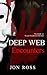 Deep Web Encounters: The Re...