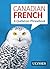 Canadian French - A Québécois Phrasebook (French Edition)