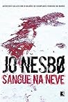 Sangue na Neve by Jo Nesbø