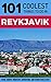 Reykjavik Travel Guide: 101...